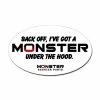 Brand new 😉 Mon Ster "Back Off, I've Got A Monster Under The Hood" Sticker 🧨